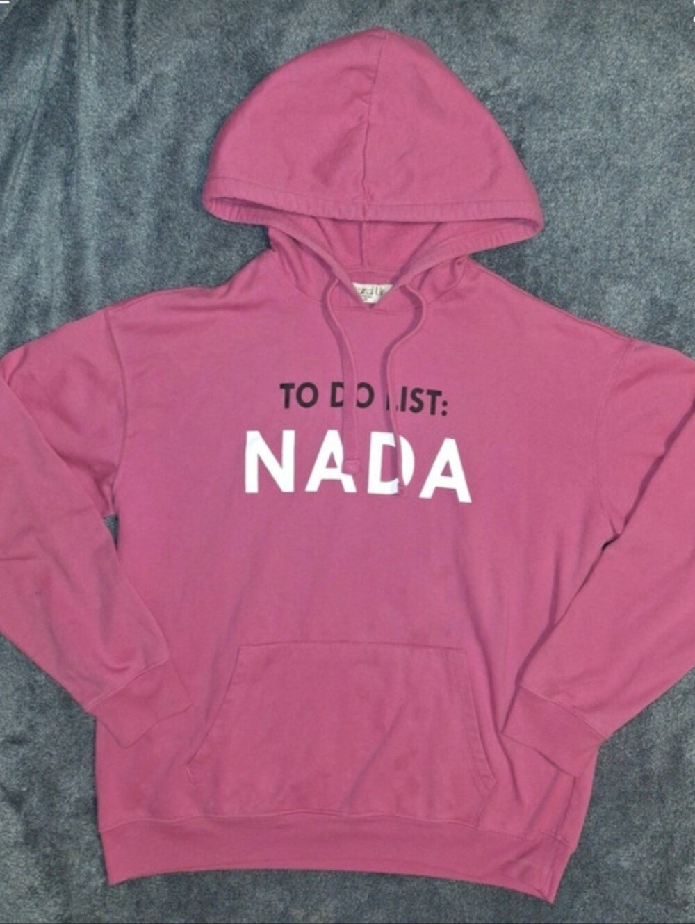 Pink "To Do List: NADA" Hoodie